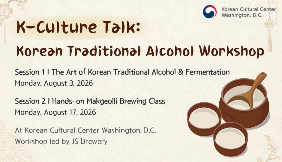 K-Culture Talk: Korean Traditional Alcohol (K-Sool) Workshop with JS Brewery