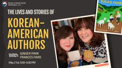 The Lives and Stories of Korean American Authors with Ginger Park and Frances Park