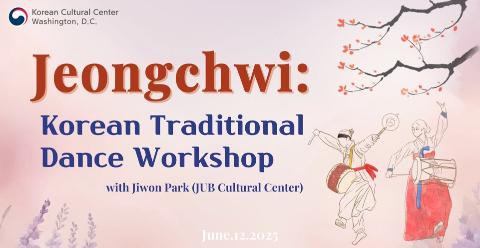 Jeongchwi: Korean Traditional Dance Workshop with Jiwon Park (June 12)