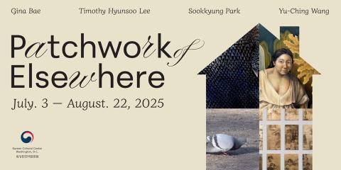 Patchwork of Elsewhere: Exploring the Poetics of Home, Displacement, and Belonging (July 3 – August 22, 2025)
